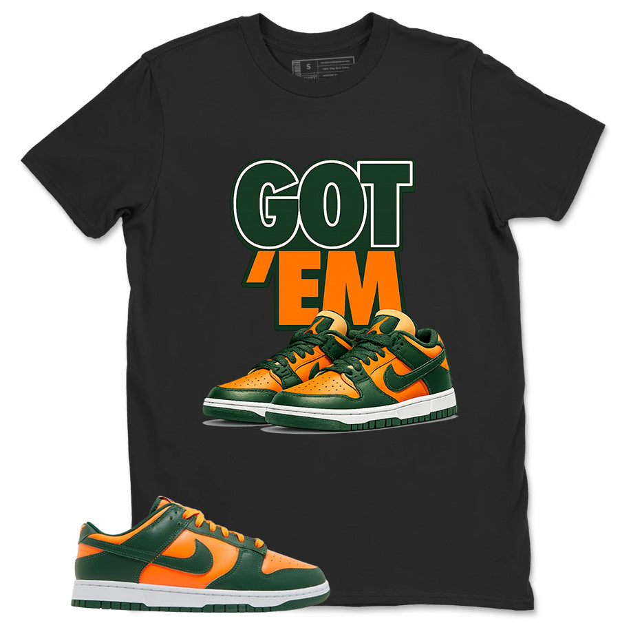 Got Em Shirt - Match Green Dunk Low Miami Hurricanes