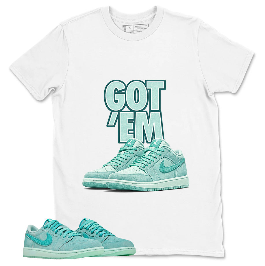 Got Em Shirt - Match Womens Air Jordan 1 Washed Teal