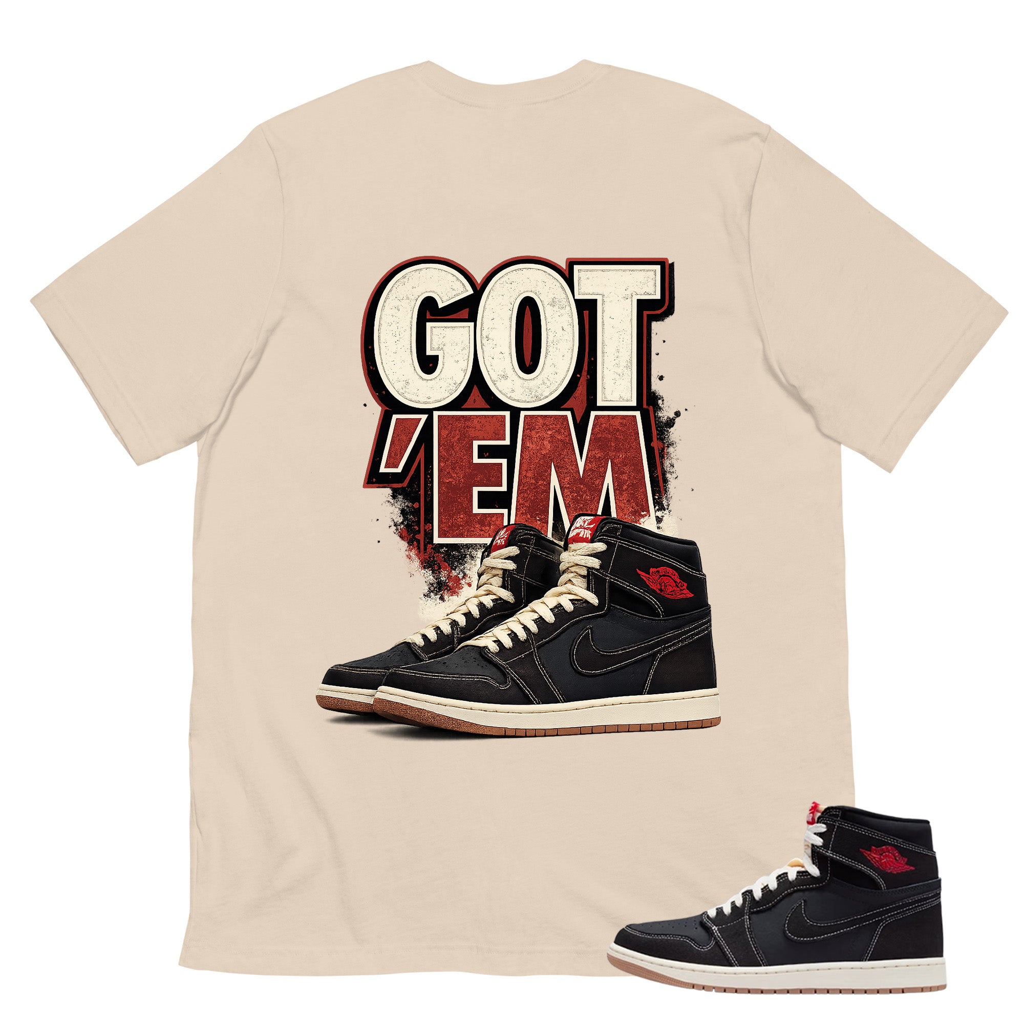 Got 'Em Sneaker Shirt - Match Air Jordan 1 Flight Club