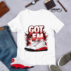 Got 'Em Sneaker Shirt - Match Air Jordan 13 'True Red' 2026