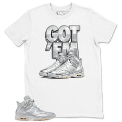 Got 'Em Sneaker Shirt - Match Air Jordan 6 x Paris Saint-Germain Metallic Silver