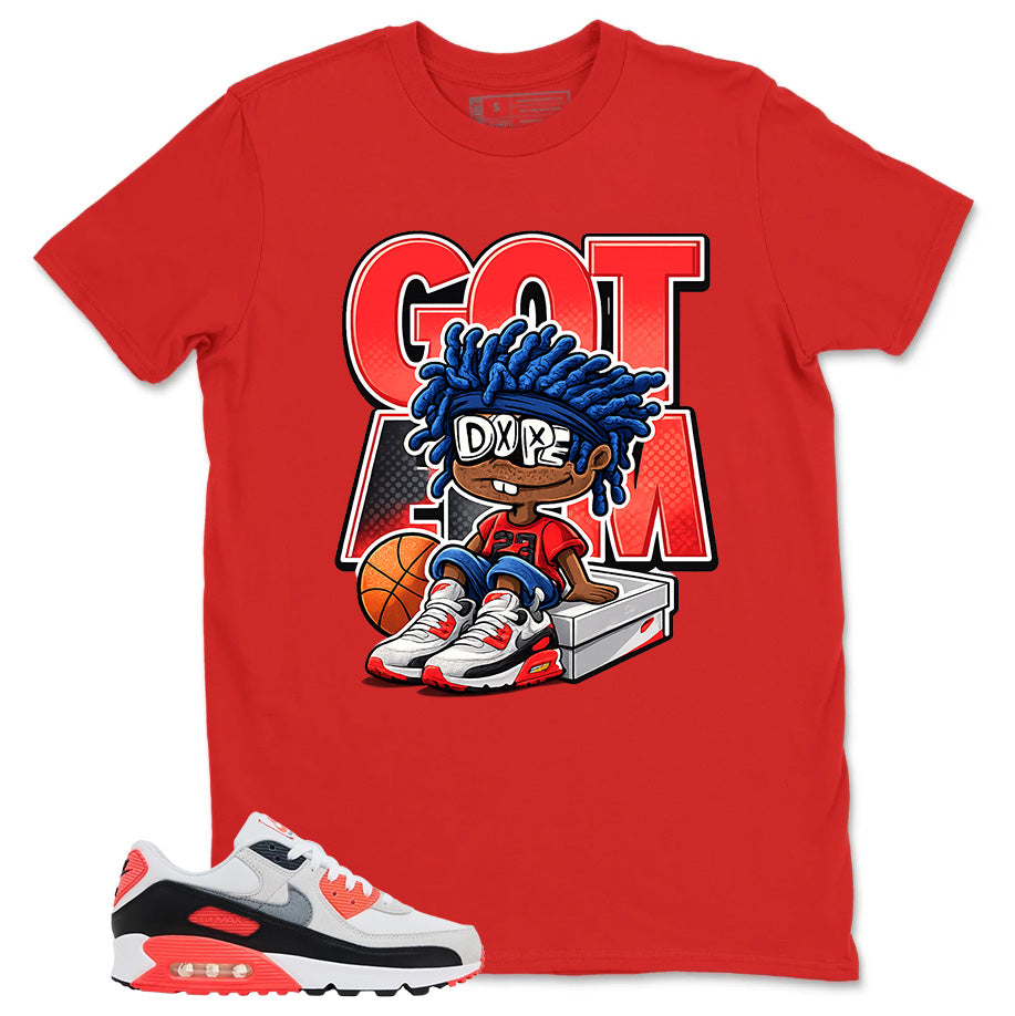 Got 'Em Sneaker Shirt - Match Air Max 90 Infrared