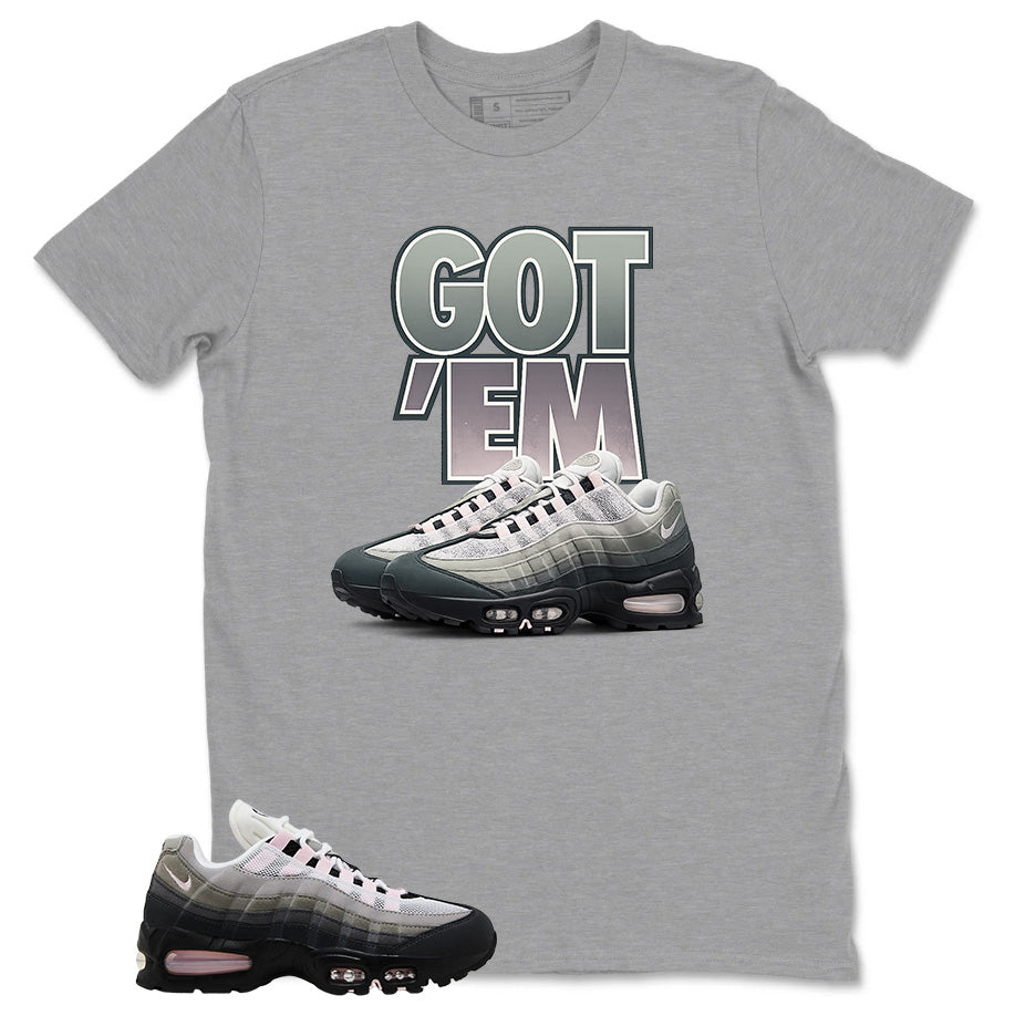 Got 'Em Sneaker Shirt - Match Air Max 95 Big Bubble