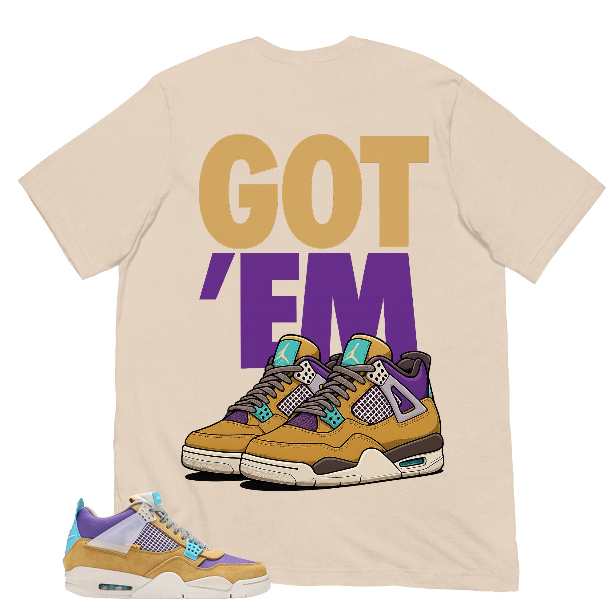 Got 'Em Sneaker Shirt - Match Union LA x Air Jordan 4 Desert Moss