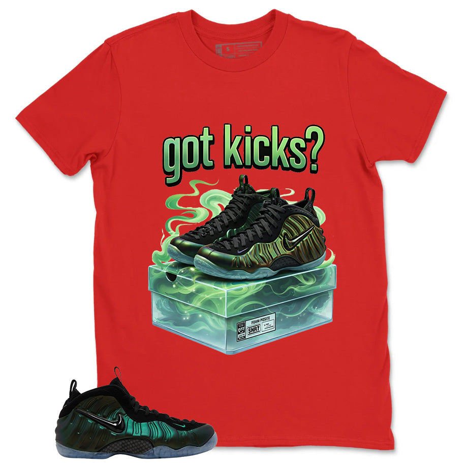 Got Kicks Shirt - Match Air Foamposite Pro Pine Green