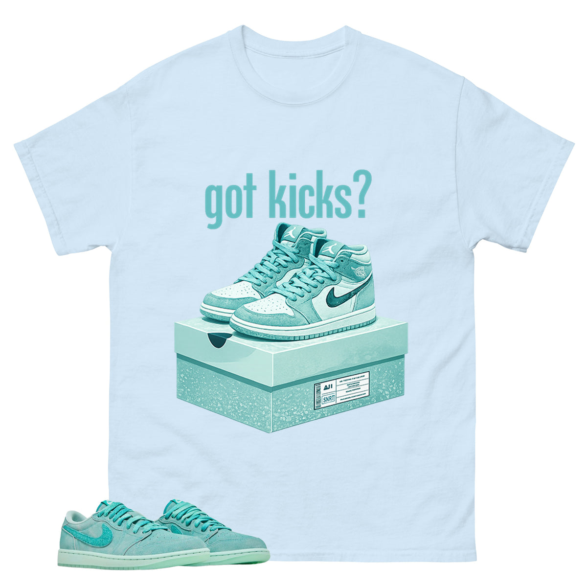 Got Kicks Shirt - Match Womens Air Jordan 1 Washed Teal