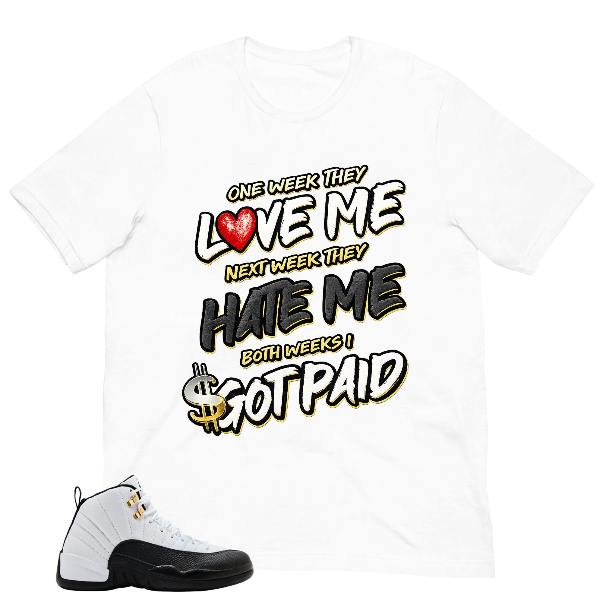 Got Paid Shirt - Match Air Jordan 12 'Taxi'
