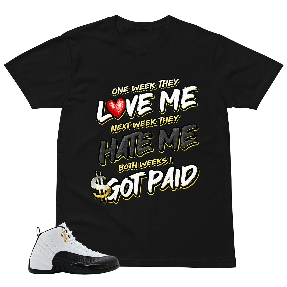 Got Paid Shirt - Match Air Jordan 12 'Taxi'