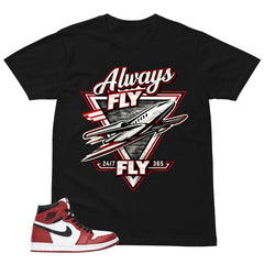 Graphic Tee Always Fly Shirt - to Matching Air Jordan 1 Chicago | Zadago