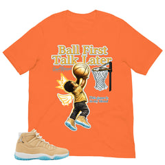 Graphic Tee Ball First Talk Later Shirt - to Matching Air Jordan 11 H-Town | Zadago