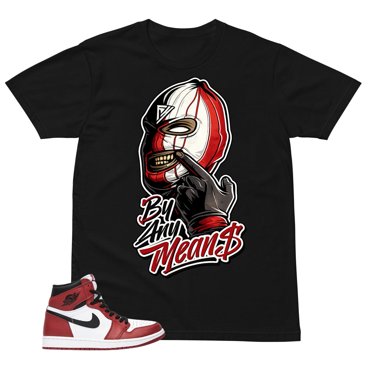 Graphic Tee By Any Means Shirt - to Matching Air Jordan 1 Chicago | Zadago