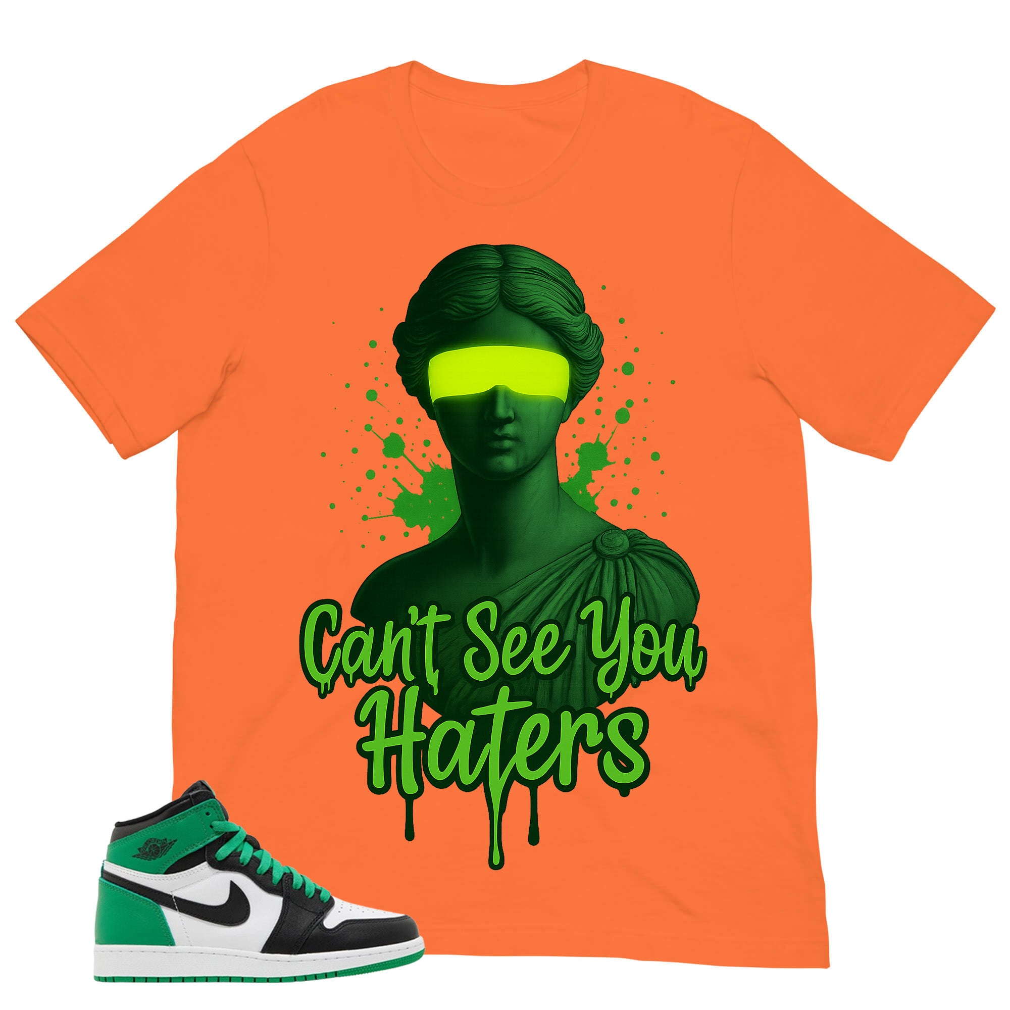 Graphic Tee Can't See You Haters Shirt - to Matching Air Jordan 1 Lucky Green | Zadago