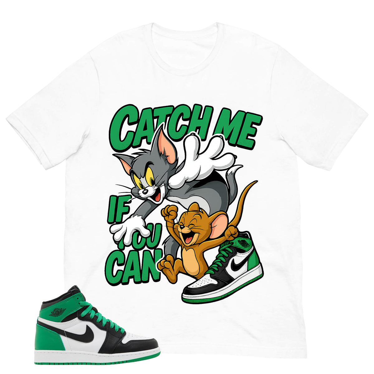 Graphic Tee Catch Me Shirt - to Matching Air Jordan 1 Lucky Green | Zadago