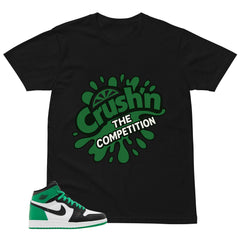 Graphic Tee Crush'n The Competition Shirt - to Matching Air Jordan 1 Lucky Green | Zadago