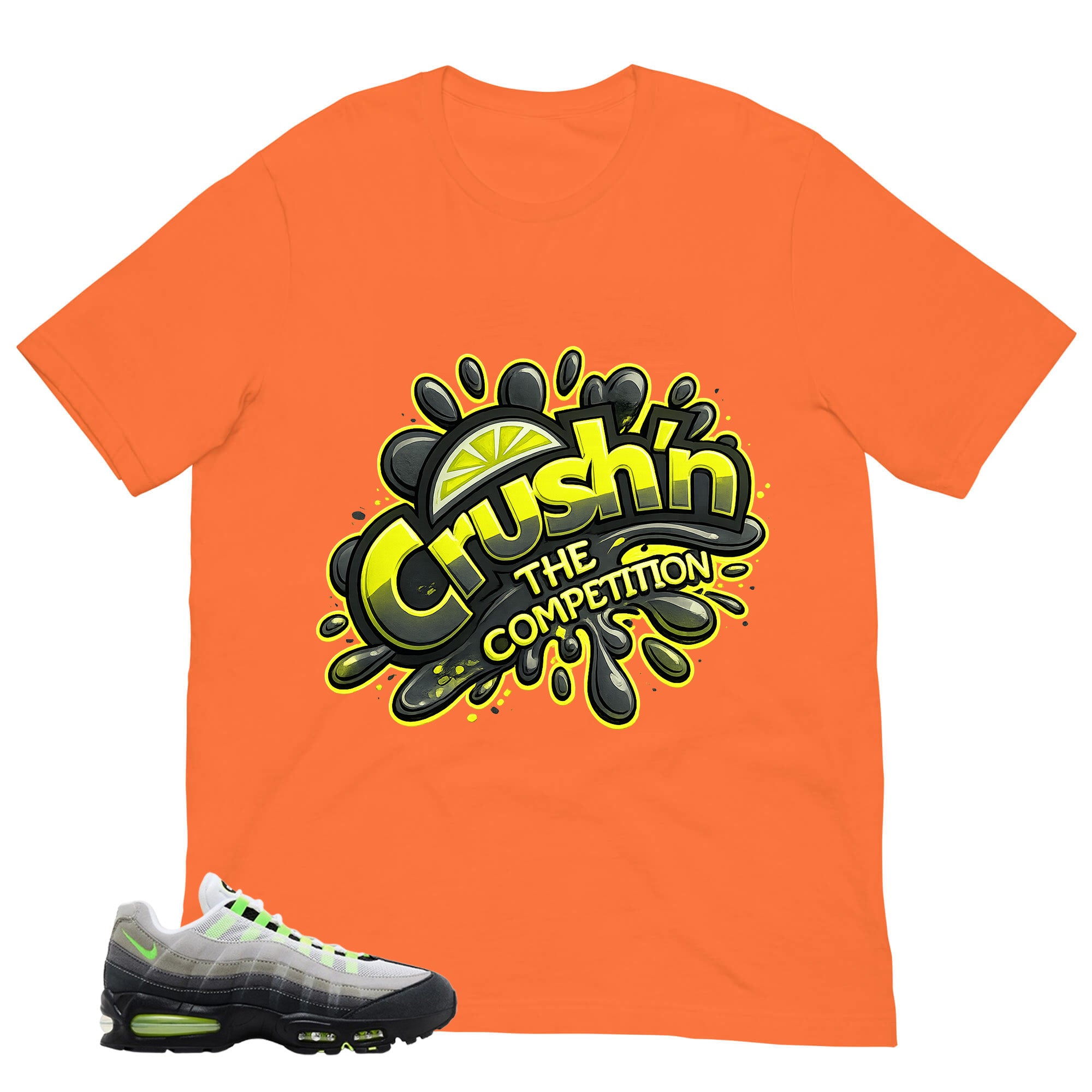 Graphic Tee Crush'n The Competition Shirt - to Matching  Air Max 95 Neon | Zadago