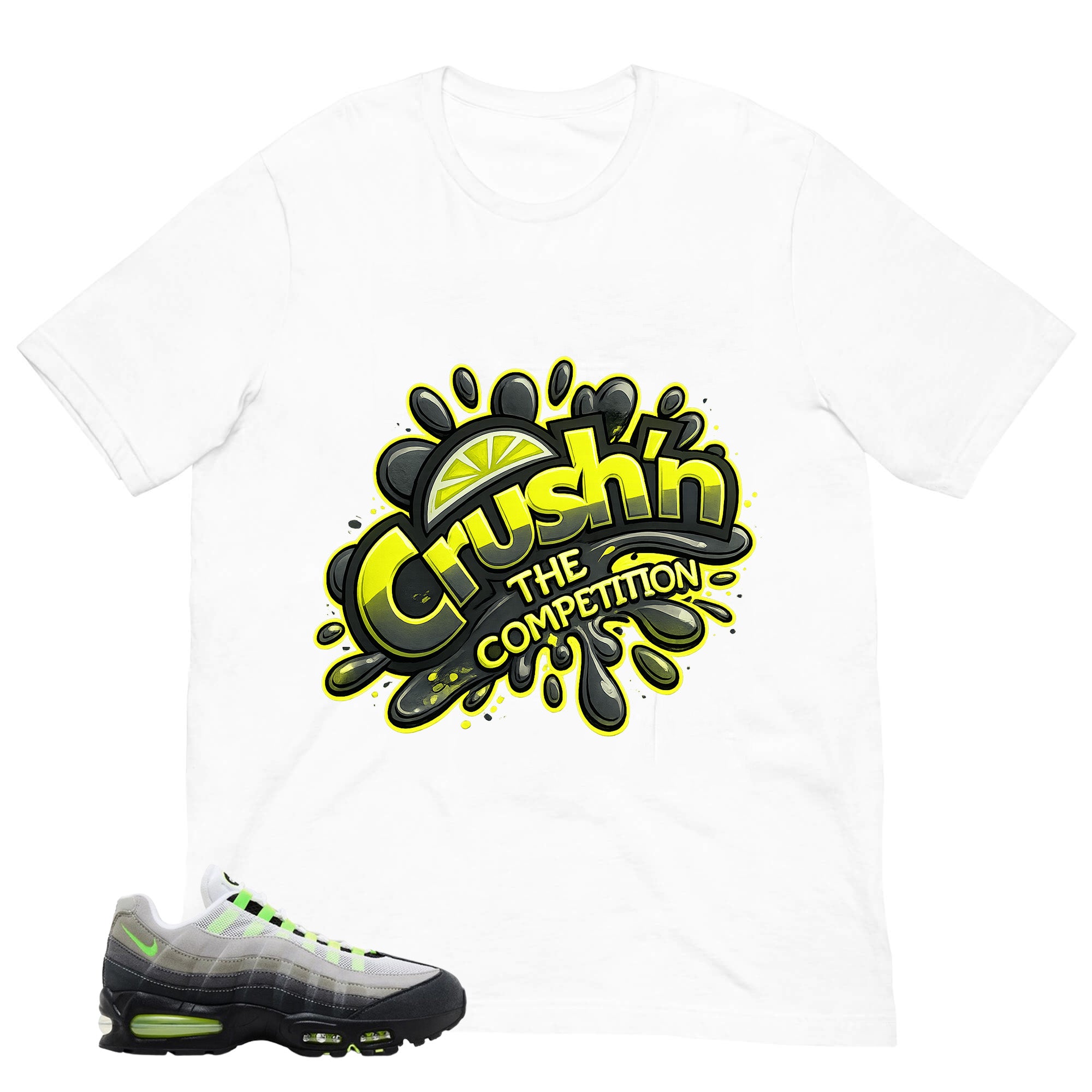 Graphic Tee Crush'n The Competition Shirt - to Matching  Air Max 95 Neon | Zadago