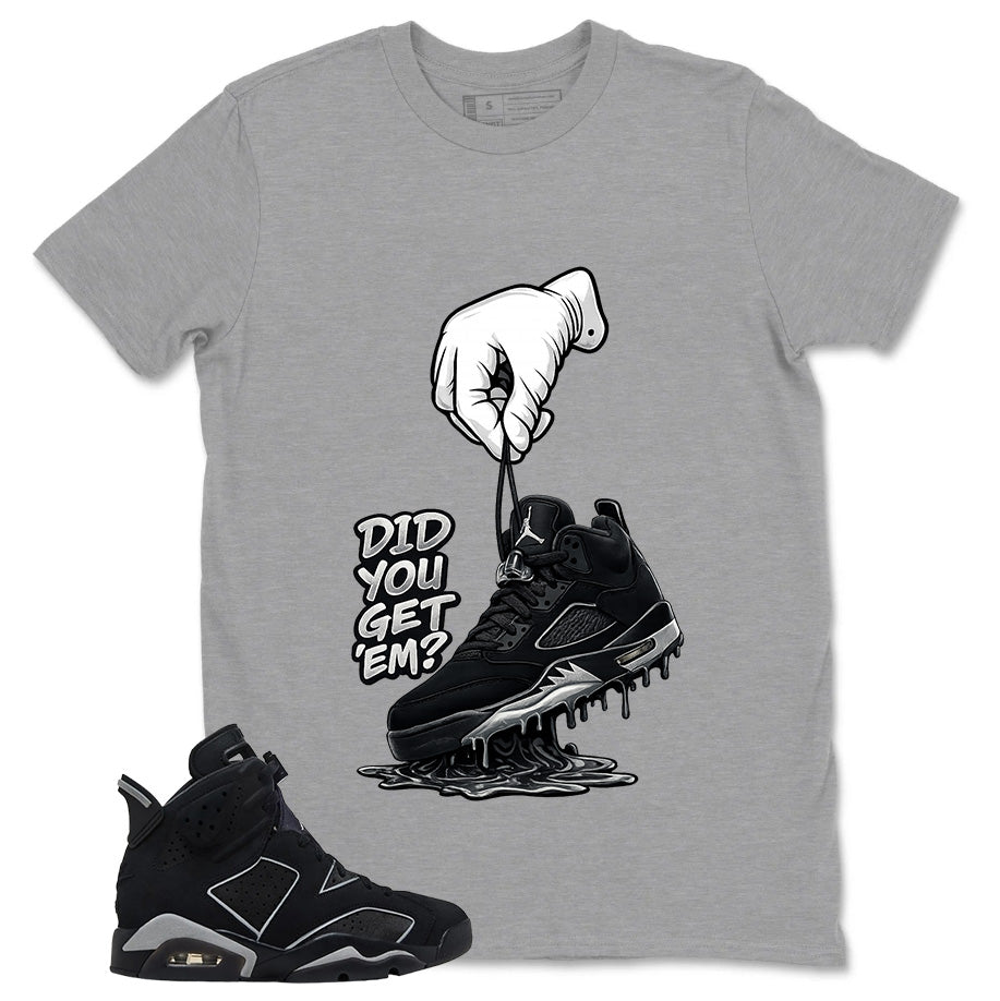 Graphic Tee Did You Get 'Em Shirt - to Matching Air Jordan 6 Cap and Gown | Zadago