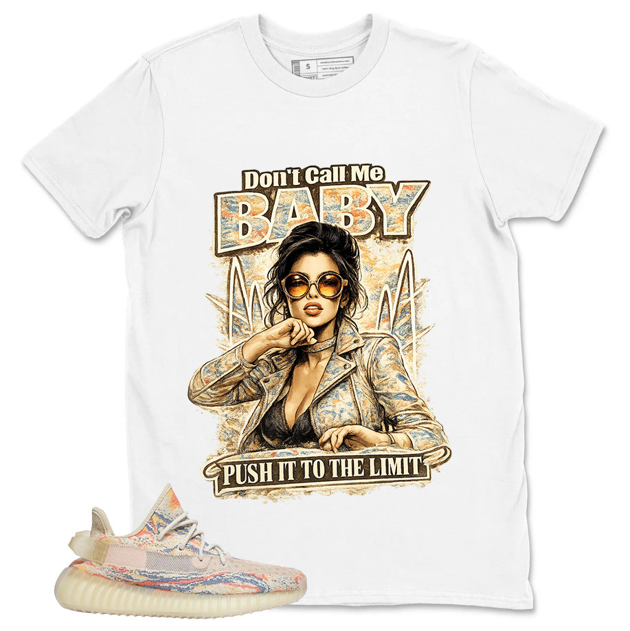 Graphic Tee Don't Call Me Baby Shirt - to Matching Yeezy 350 V2 MX Oat | Zadago