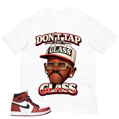Graphic Tee Don't Tap The Glass Shirt - to Matching Air Jordan 1 Chicago | Zadago