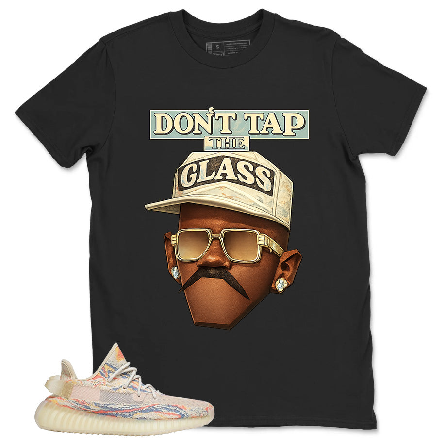 Graphic Tee Don't Tap The Glass Shirt - to Matching Yeezy 350 V2 MX Oat | Zadago