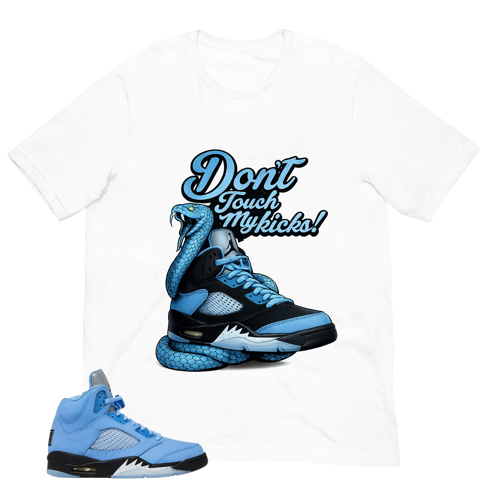 Graphic Tee Don't Touch My Kicks Shirt - to Matching Air Jordan 5 UNC | Zadago