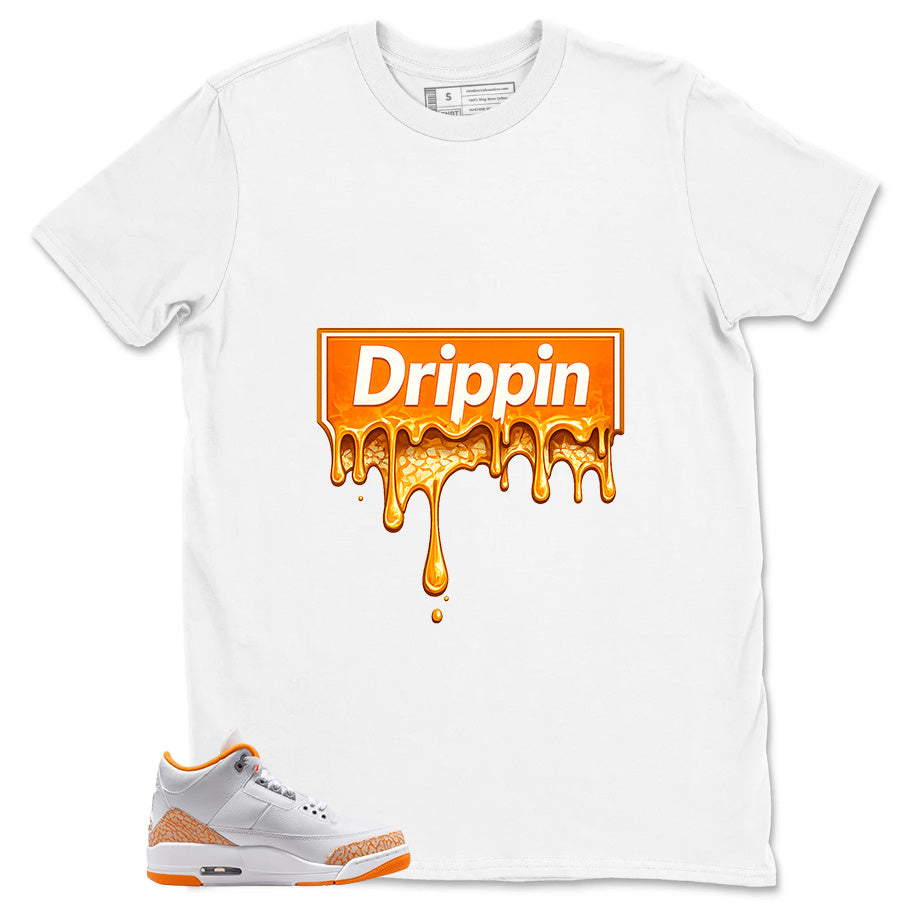 Graphic Tee Drippin Shirt - to Matching Air Jordan 3 Orange Citrus | Zadago