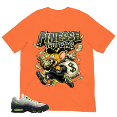 Graphic Tee Finesse The Bag Shirt - to Matching  Air Max 95 Neon | Zadago