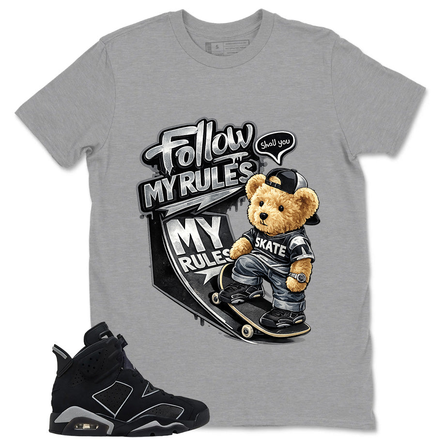 Graphic Tee Follow My Rules Shirt - to Matching Air Jordan 6 Cap and Gown | Zadago