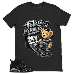 Graphic Tee Follow My Rules Shirt - to Matching Air Jordan 6 Cap and Gown | Zadago