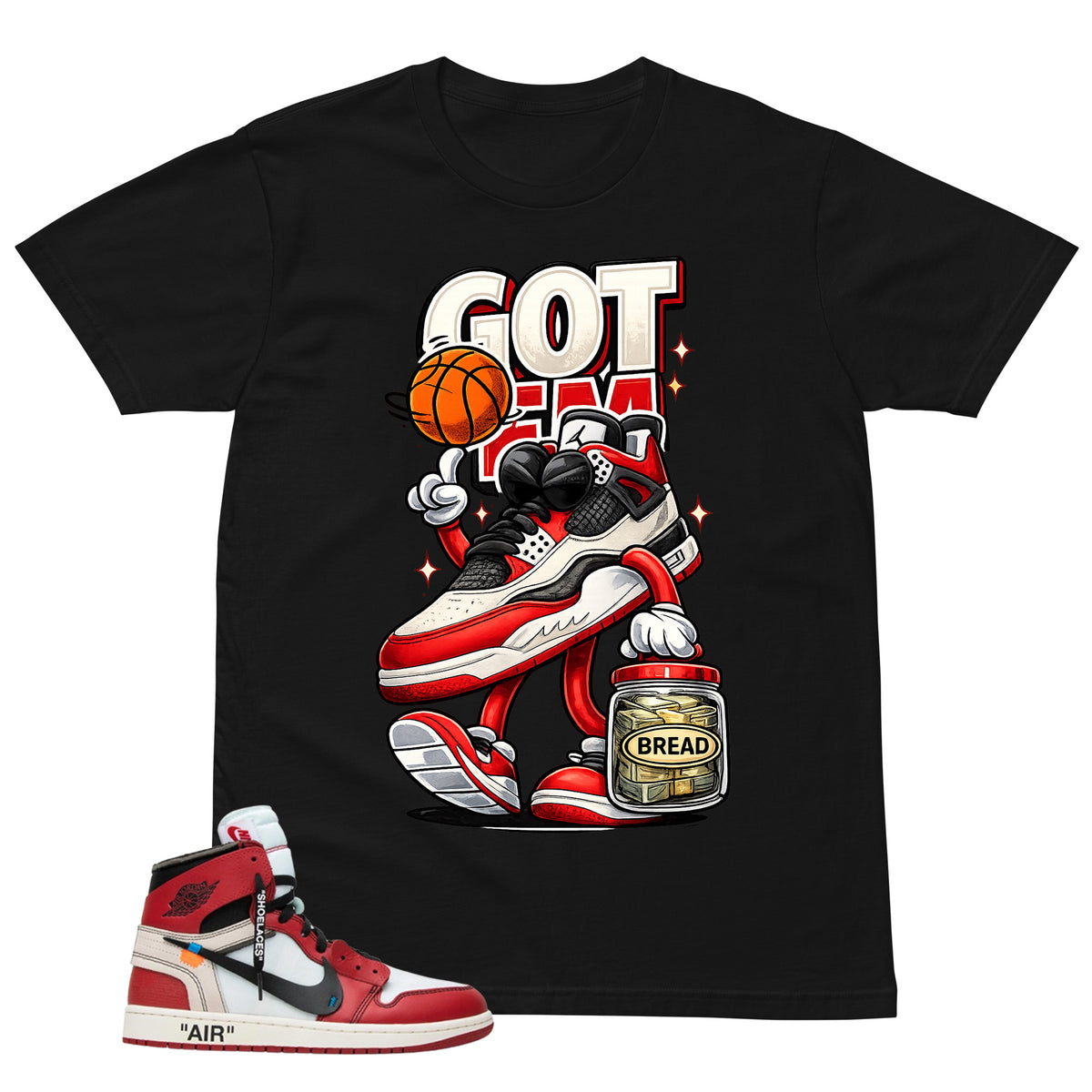 Graphic Tee Got 'Em Bread Shirt | Matching  Off-White x Air Jordan 1 Chicago | Zadago