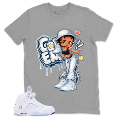 Graphic Tee Got 'Em Lady Shirt - to Matching Air Jordan 5 White Metallic | Zadago