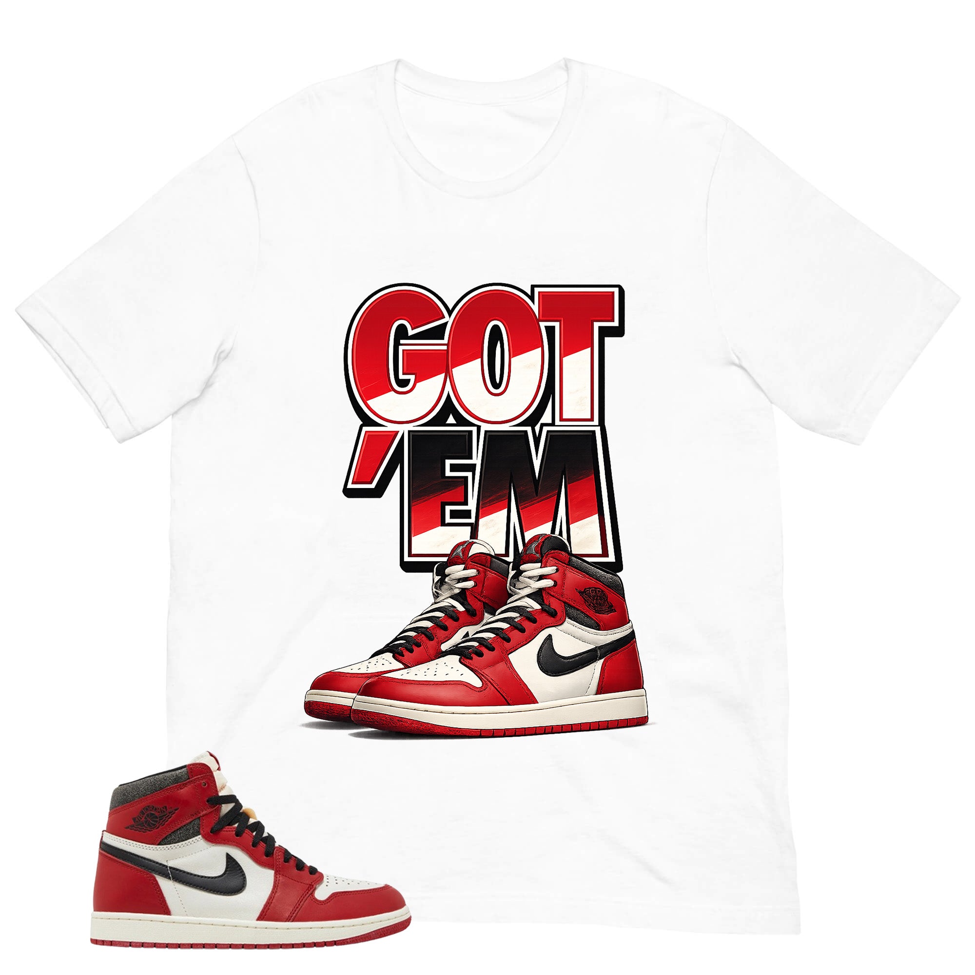 Graphic Tee Got 'Em Shirt - to Matching Air Jordan 1 Chicago Lost & Found | Zadago