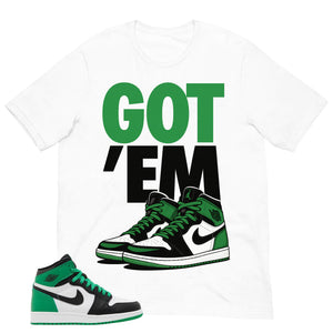 Graphic Tee Got 'Em Sneaker Shirt - to Matching Air Jordan 1 Lucky Green | Zadago
