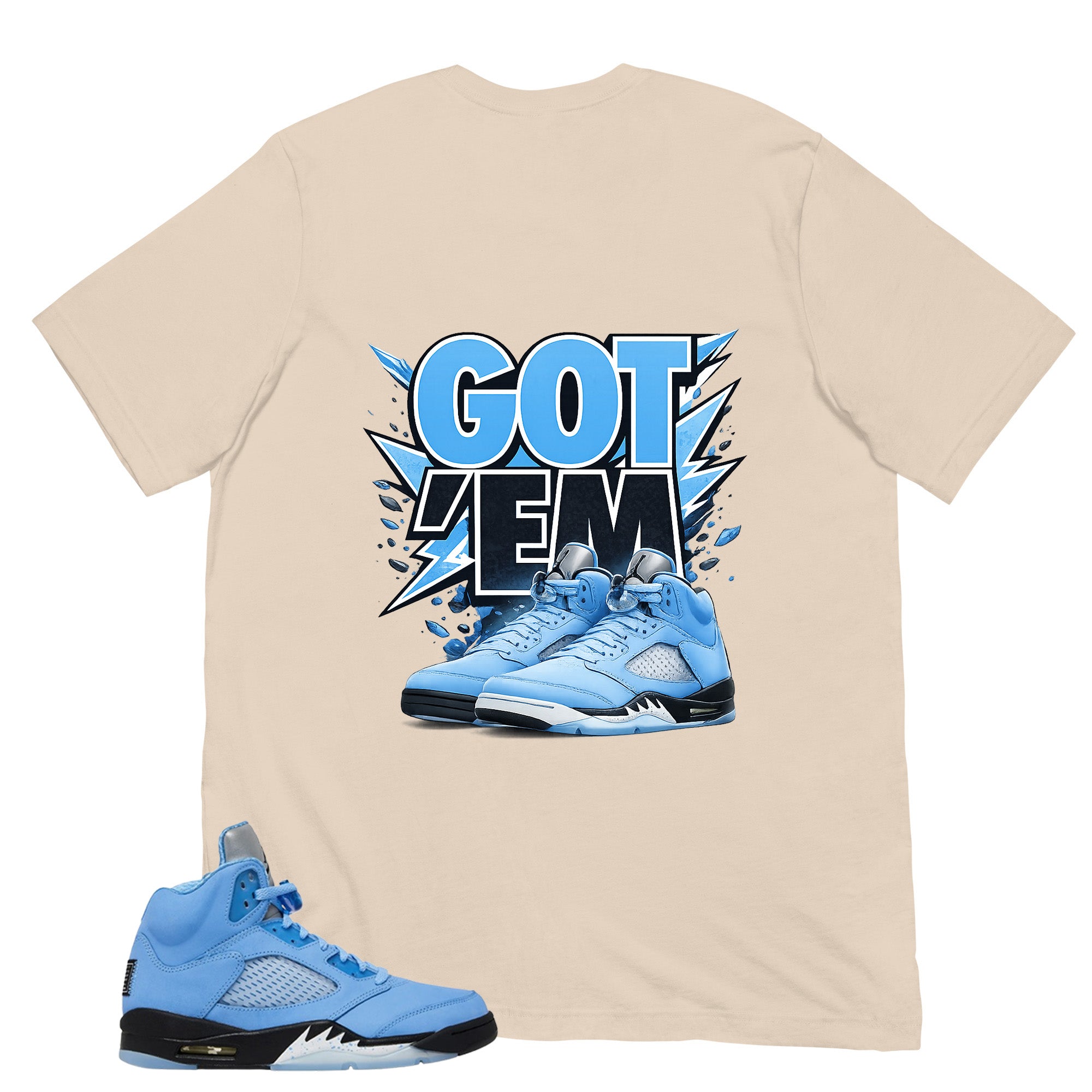 Graphic Tee Got 'Em Sneaker Shirt - to Matching Air Jordan 5 UNC | Zadago