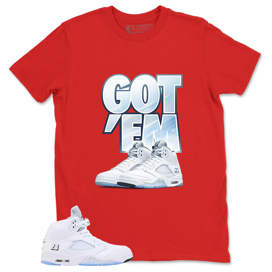 Graphic Tee Got 'Em Sneaker Shirt - to Matching Air Jordan 5 White Metallic | Zadago