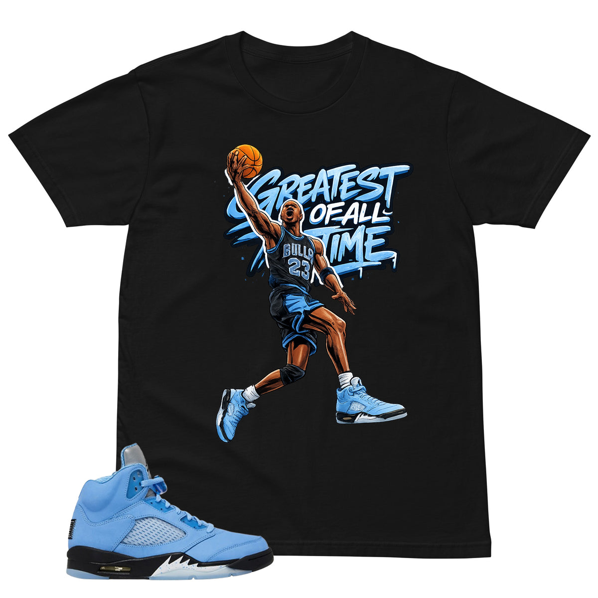 Graphic Tee Greatest Of All Time Shirt - to Matching Air Jordan 5 UNC | Zadago