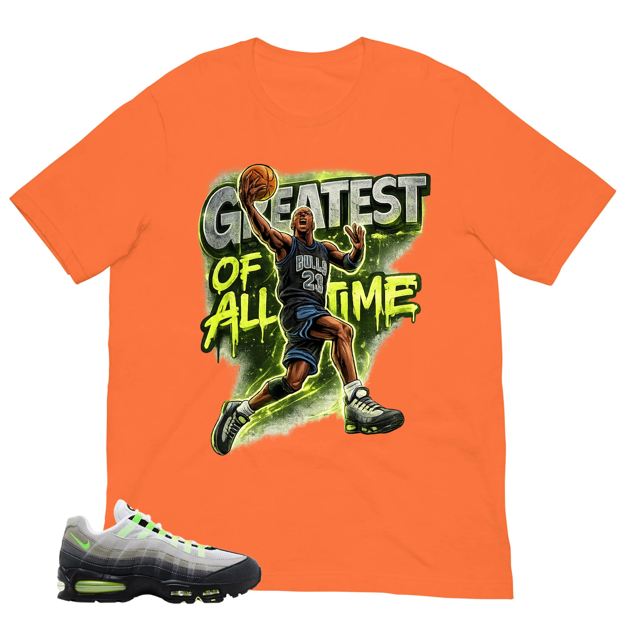 Graphic Tee Greatest Of All Time Shirt - to Matching  Air Max 95 Neon | Zadago