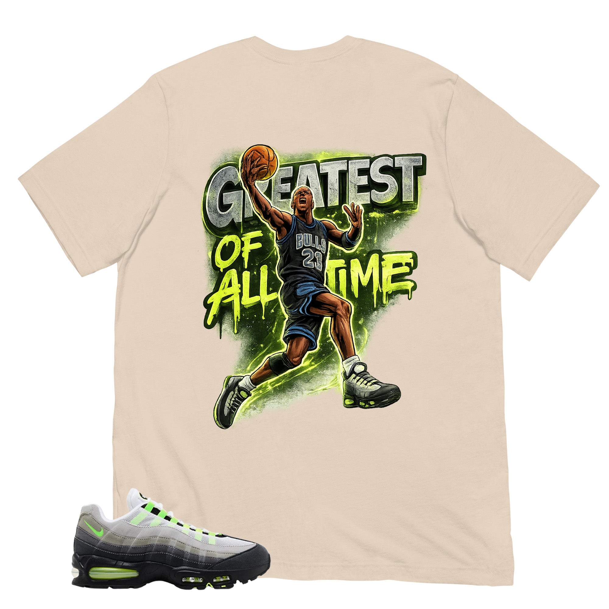 Graphic Tee Greatest Of All Time Shirt - to Matching  Air Max 95 Neon | Zadago