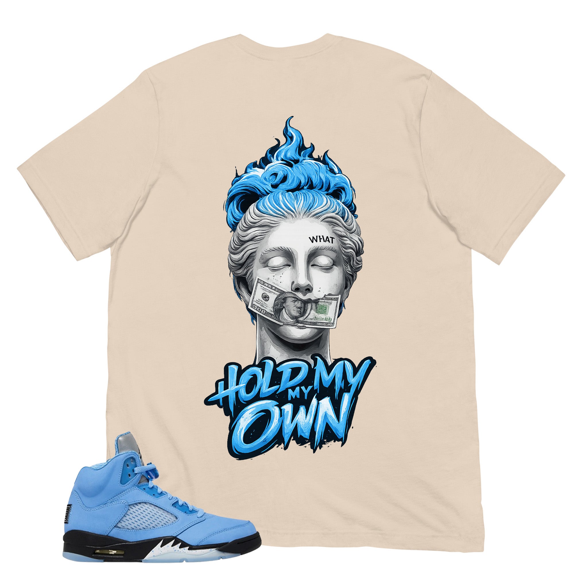 Graphic Tee Hold My Own Shirt - to Matching Air Jordan 5 UNC | Zadago
