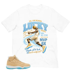 Graphic Tee I Wear Lucky Shoes MJ Shirt - to Matching Air Jordan 11 H-Town | Zadago