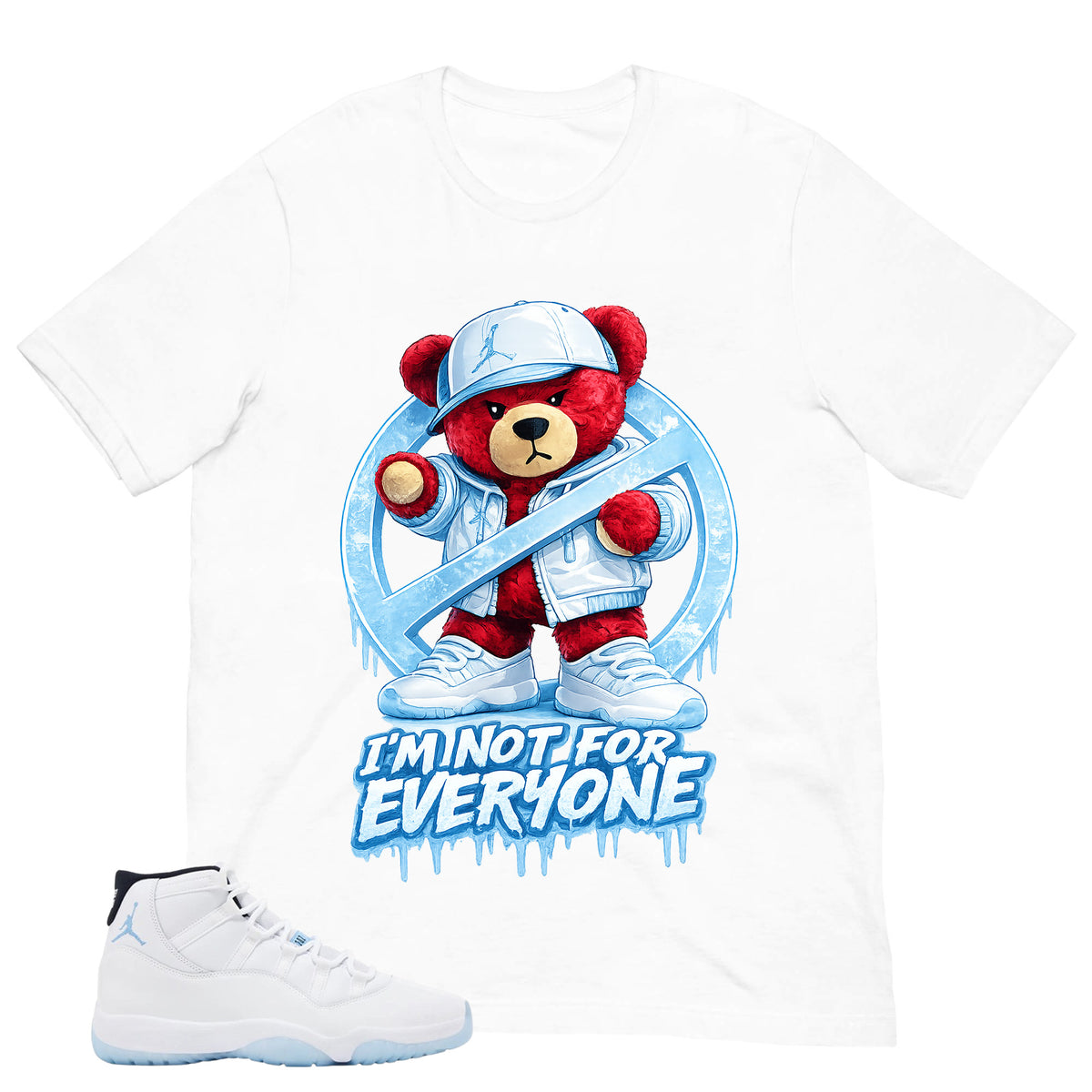 Graphic Tee I'm Not For Everyone Shirt - to Matching Air Jordan 11 Legend Blue | Zadago