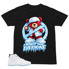Graphic Tee I'm Not For Everyone Shirt - to Matching Air Jordan 11 Legend Blue | Zadago