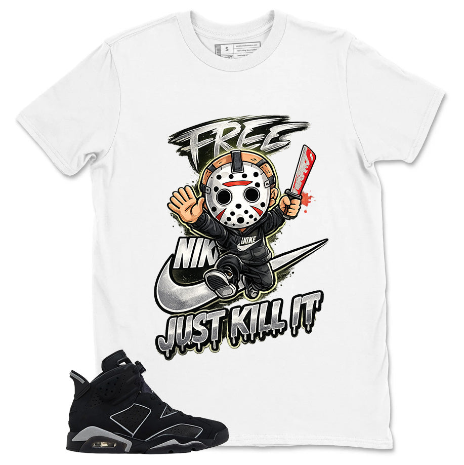 Graphic Tee Just Kill It Jason Shirt - to Matching Air Jordan 6 Cap and Gown | Zadago