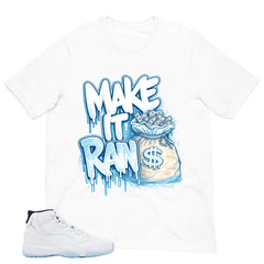 Graphic Tee Make It Rain Shirt - to Matching Air Jordan 11 Legend Blue | Zadago