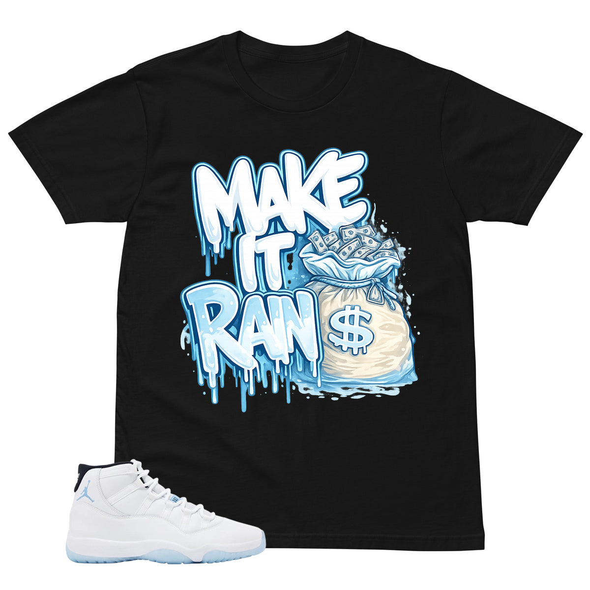 Graphic Tee Make It Rain Shirt - to Matching Air Jordan 11 Legend Blue | Zadago