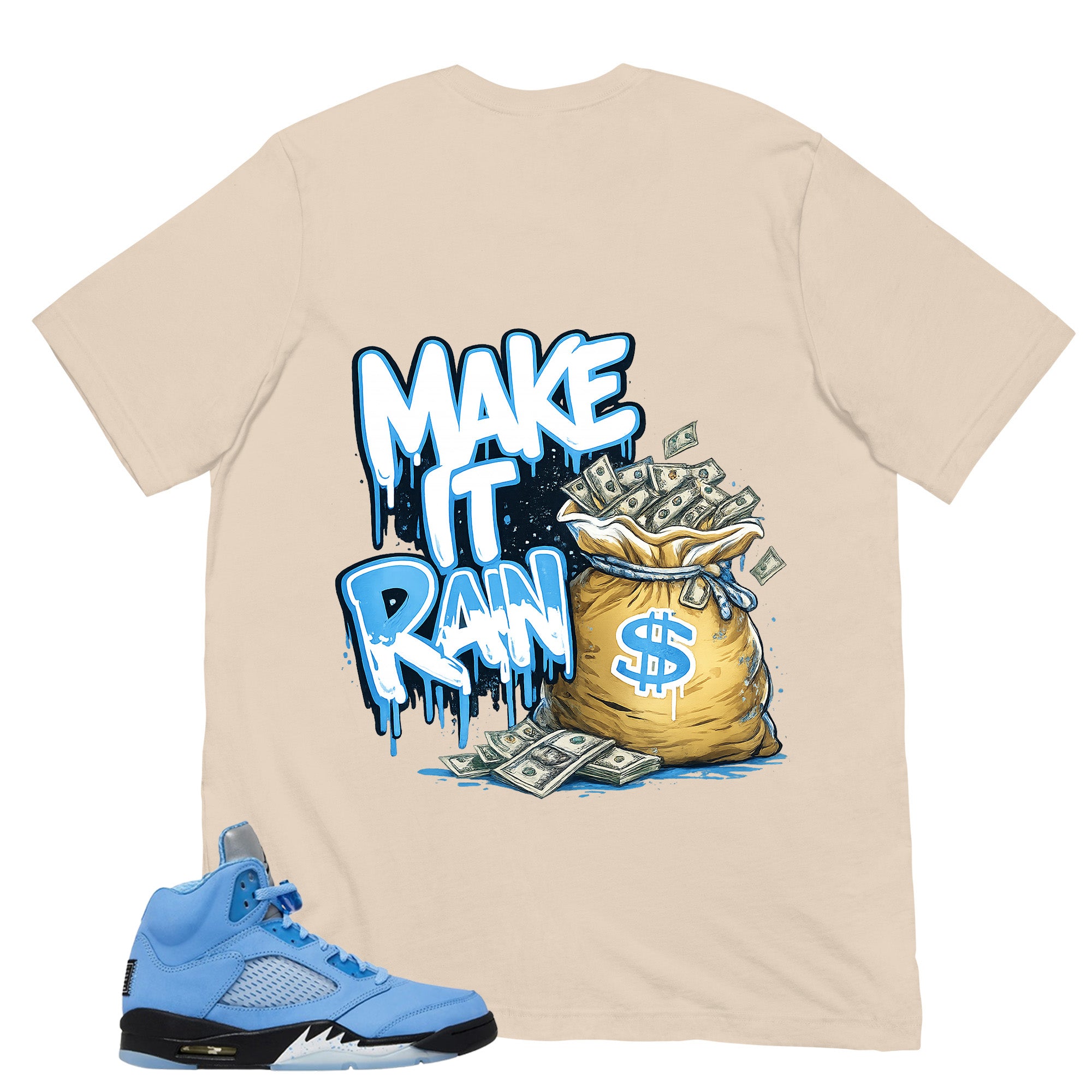 Graphic Tee Make It Rain Shirt - to Matching Air Jordan 5 UNC | Zadago