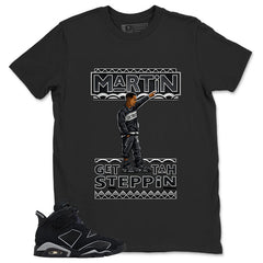 Graphic Tee Martin Gettah Steppin Shirt - to Matching Air Jordan 6 Cap and Gown | Zadago