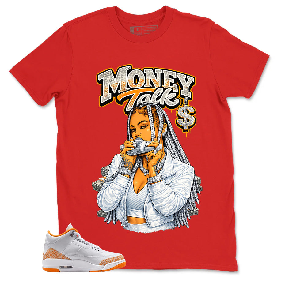 Graphic Tee Money Talk Shirt - to Matching Air Jordan 3 Orange Citrus | Zadago