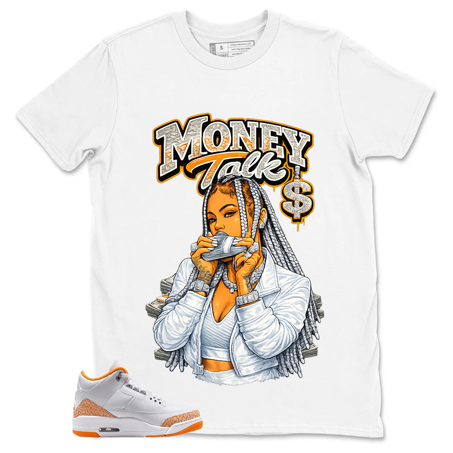 Graphic Tee Money Talk Shirt - to Matching Air Jordan 3 Orange Citrus | Zadago
