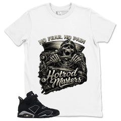 Graphic Tee No Fear No Pain Shirt - to Matching Air Jordan 6 Cap and Gown | Zadago